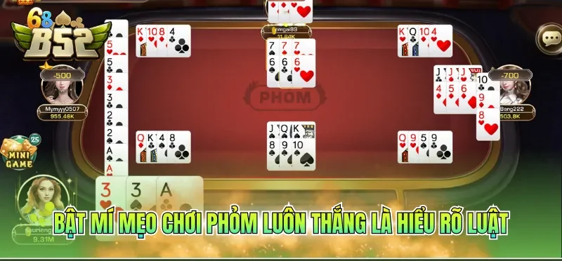 Mẹo Chơi Phỏm Luôn Thắng - Chiến Lược Từ Chuyên Gia 1 Bật mí mẹo chơi Phỏm luôn thắng là hiểu rõ luật