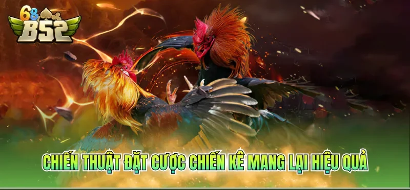 Cách Chơi Đá Gà Online Luôn Thắng Tại Hệ Thống Giải Trí 4 Chiến thuật đặt cược chiến kê mang lại hiệu quả