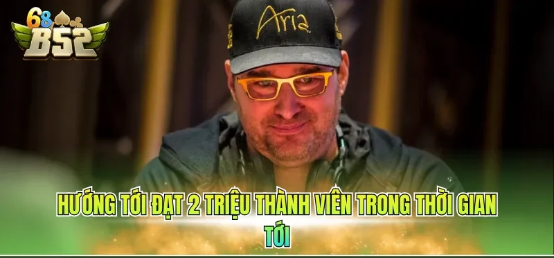 Ceo Phil Hellmuth 4 Hướng tới đạt 2 triệu thành viên trong thời gian tới
