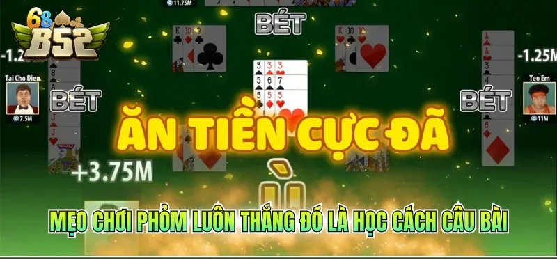 Mẹo Chơi Phỏm Luôn Thắng - Chiến Lược Từ Chuyên Gia 2 Mẹo chơi Phỏm luôn thắng đó là học cách câu bài