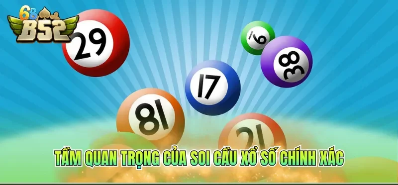 Soi Cầu Xổ Số Chính Xác – Bí Quyết Dự Đoán Chuẩn Xác 1 Tầm quan trọng của soi cầu xổ số chính xác